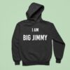 Jimmy Failla I Am Big Jimmy Hoodie