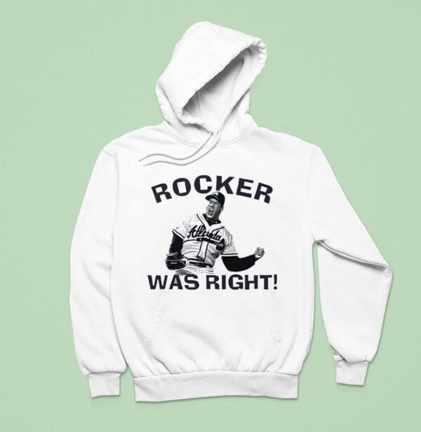 John Rocker Was Righ Hoodie