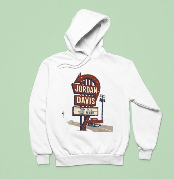 Jordan Davis Turn This Truck Around Hoodie
