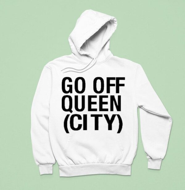 Katelyn Tarver Go Off Queen City Hoodie