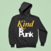 Kind Is Punk Hoodie