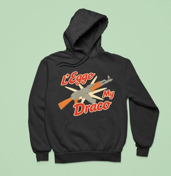 L Eggo My Draco Hoodie