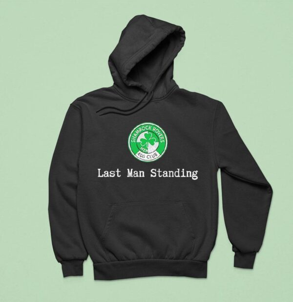Last Man Standing Shamrock Rovers Member Club Logo Hoodie