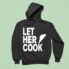 Let Her Cook Bol Hoodie