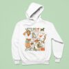 Let S Go On A Walk Set Your Route Bring Up Snacks Safety Firs Hoodie
