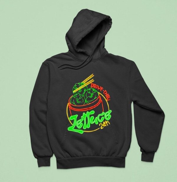 Lettuce Hour Drive Thru Hoodie