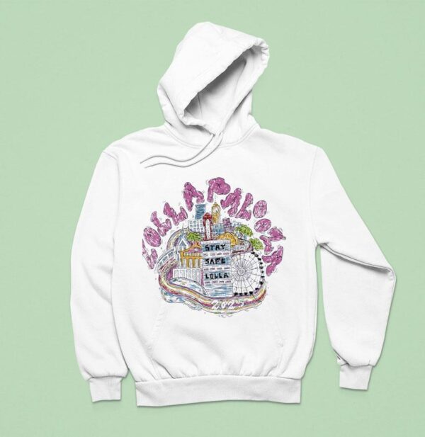 Lolla Palooza Stay Safe Lolla Chicago Hoodie