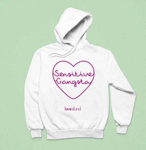Love Island Sensitive Gangsta Hear Hoodie