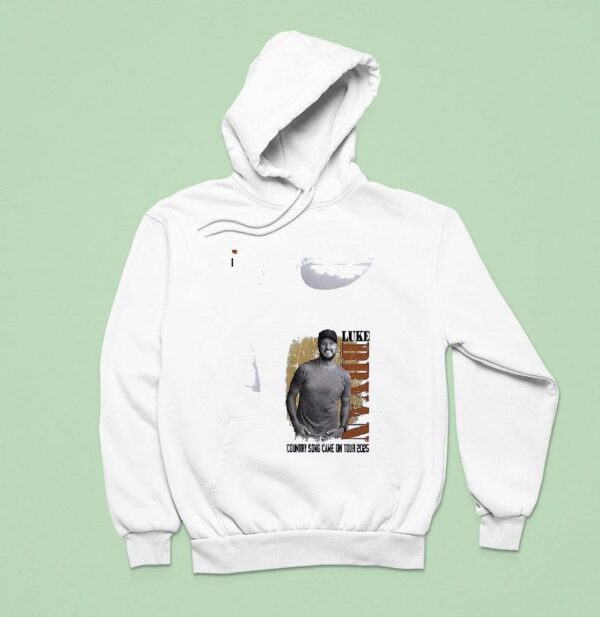 Luke Bryan Country Song Came On Tour Hoodie