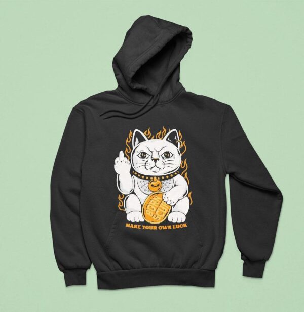 Make Your Own Luck Breaker Born Scum Cat Middle Finger Hoodie