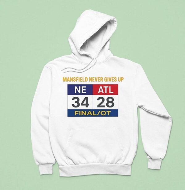 Mansfield Never Gives Up Scoreboard Hoodie