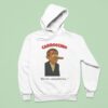 Mark Carney Carnocchio But I M A Real Politician Hoodie
