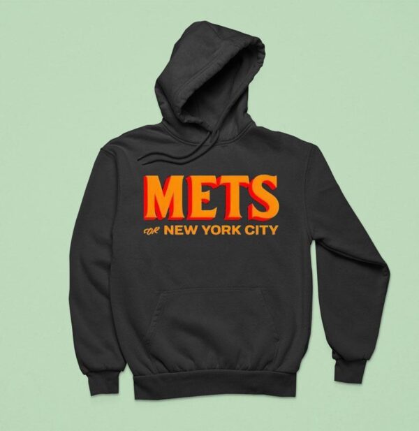 Mets For New York City Hoodie
