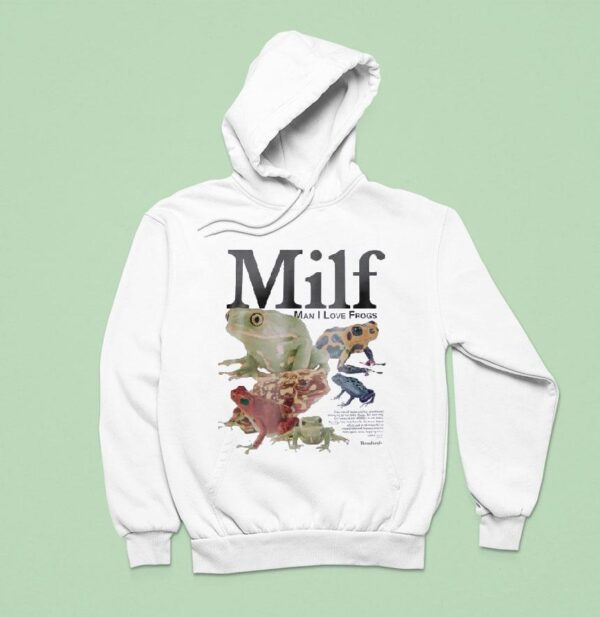 Millf Man I Love Frogs Hoodie