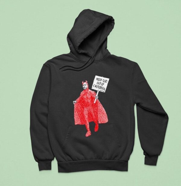 Missing Link Keep God Out Of California Cali Devil Hoodie