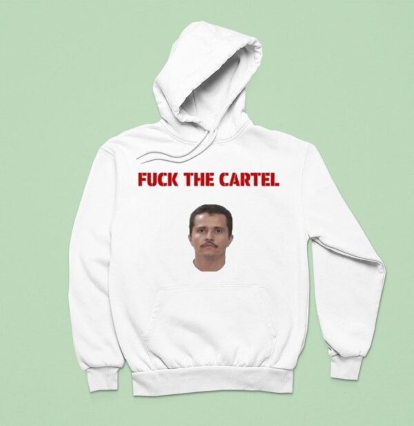 Nemesio Oseguera Cervantes Fuck The Cartel Hoodie