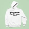 Newsom For Prison Hoodie