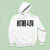 No Time Luv Hoodie
