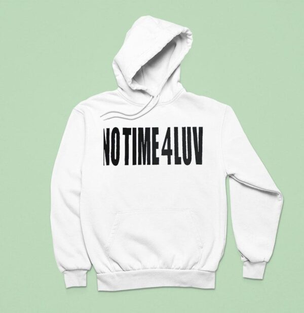 No Time Luv Hoodie