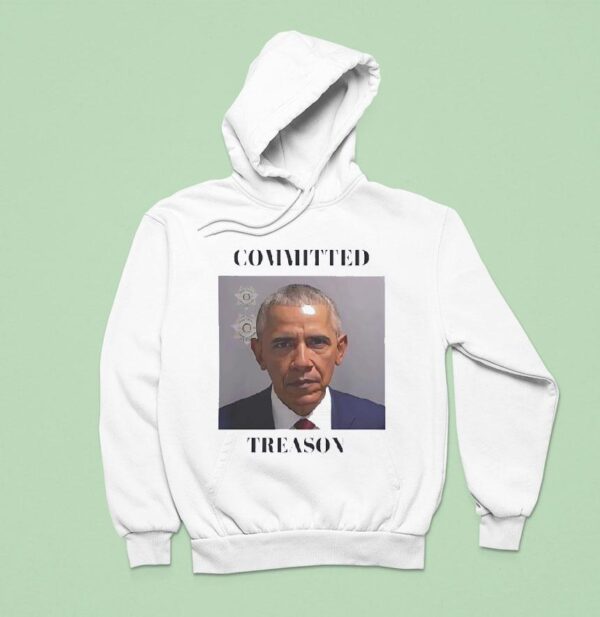 Obama Committed Treason Hoodie