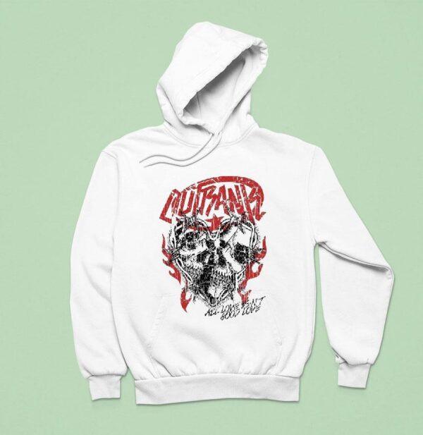 Outrank All Love Isn T Good Love Hoodie