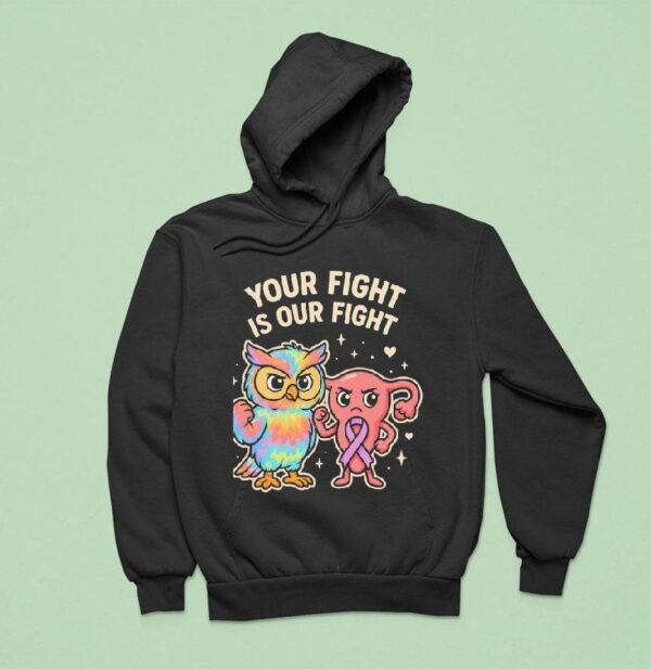 Owl And Uterus Your Fight Is Figh Hoodie