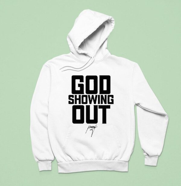 Pastor Mike Jr God Showing Ou Hoodie