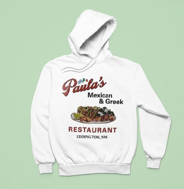 Paula S Mexican And Greek Restaurant Films Eddington Hoodie