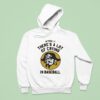 Pirates Fan Actually There S A Lot Of Crying In Baseball Hoodie
