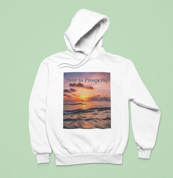 Pivot To Prosperity Hoodie