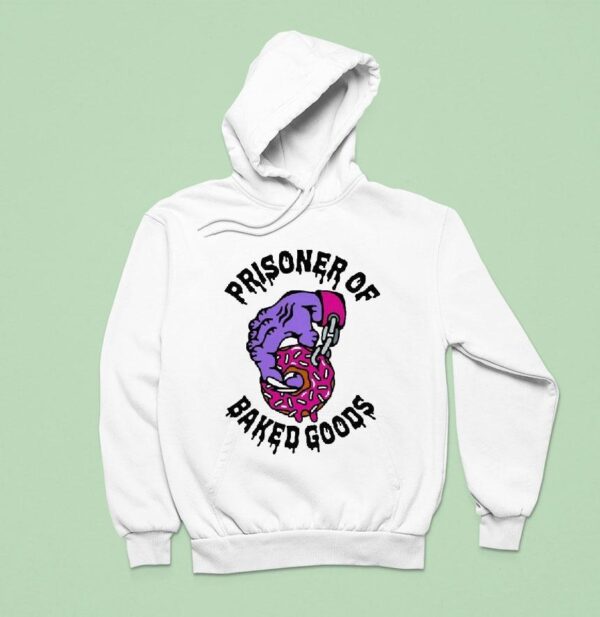 Prisoner Of Baked Goods Donu Hoodie