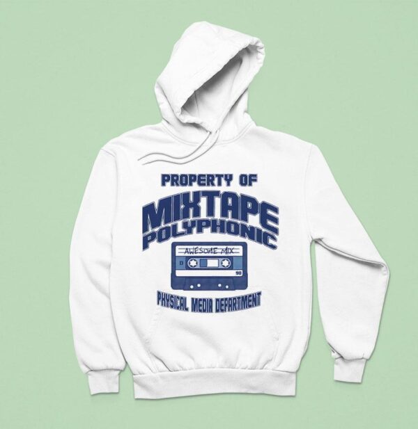 Property Of Mixtape Polyphonic Physical Media Departmen Hoodie