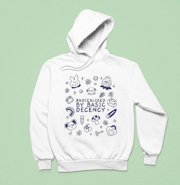 Radicalized By Basic Decency Hoodie