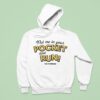 Rag N Bone Man Put Me In Your Pocket And Run Hoodie
