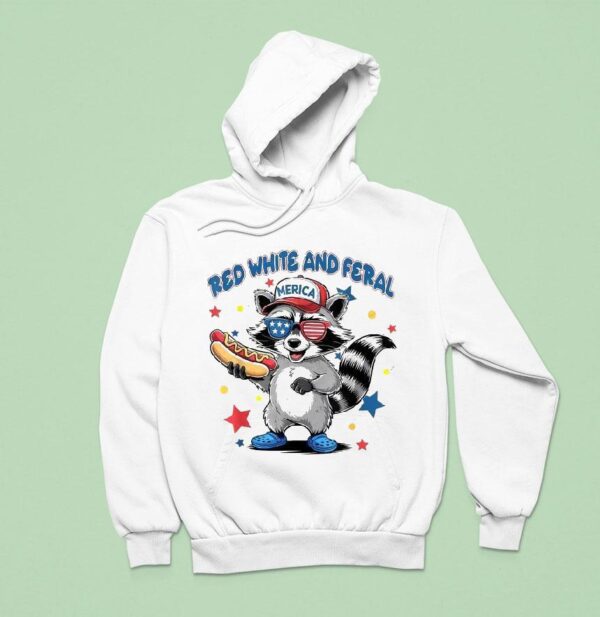 Red White And Feral Th Of July Raccoon Hot Dog America Hoodie
