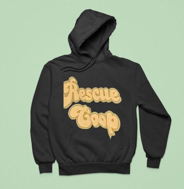 Rescue Coop Hoodie