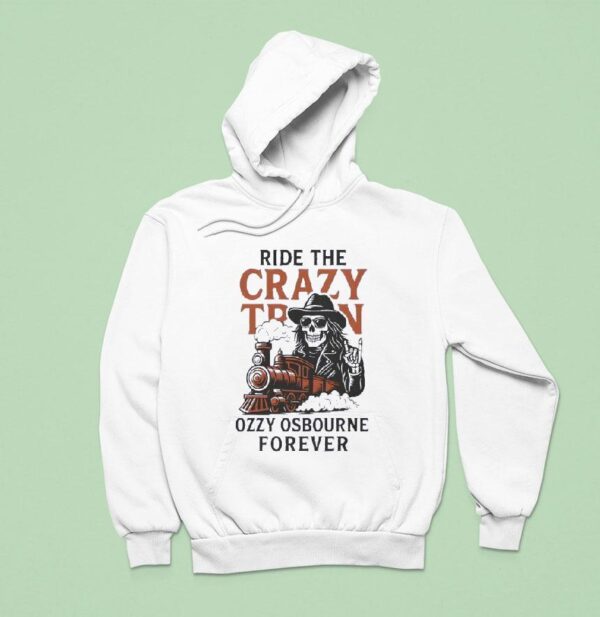 Ride The Crazy Train Ozzy Osbourne Forever Hoodie