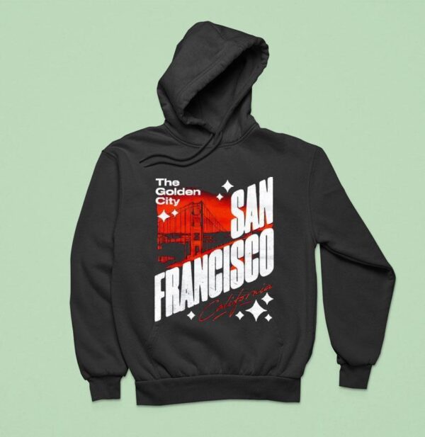 San Francisco California The Golden City Hoodie