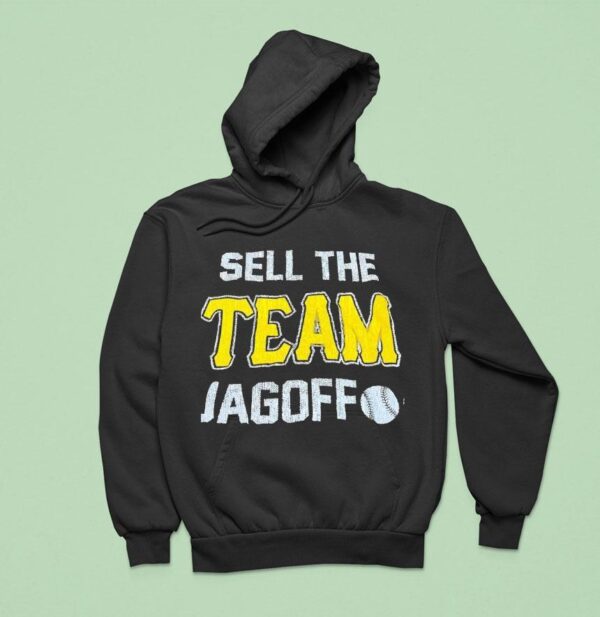 Sell The Team Jagoff Pittsburgh Pirates Hoodie