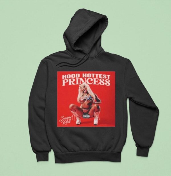 Sexyy Red Hood Hottest Princess Hoodie
