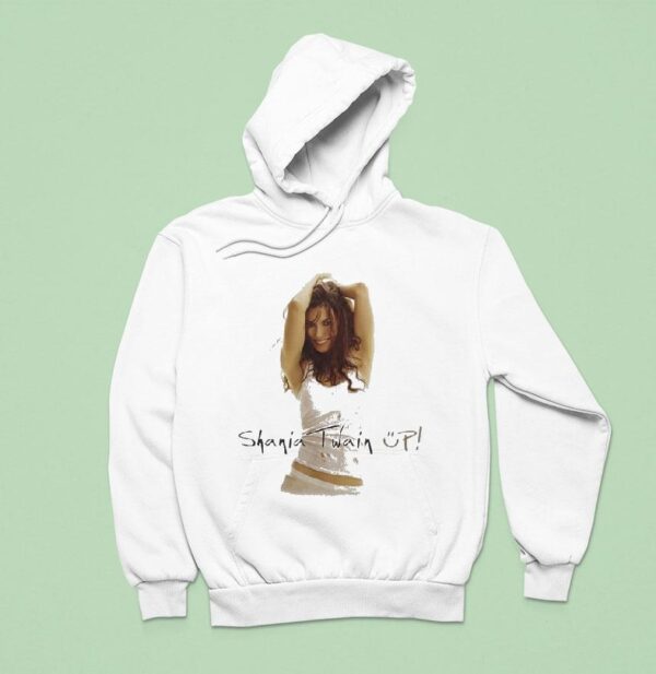 Shania Twain Up Celebration Hoodie