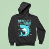 Shark Nate The Grea Hoodie