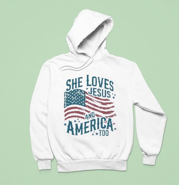 She Loves Jesus And America Too New Hoodie