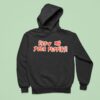 Show Me Your Puppies Hoodie