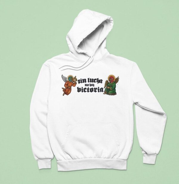 Sin Lucha No Hay Victoria Hoodie