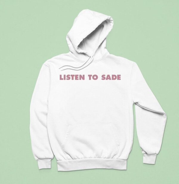 Skate Muzik Listen To Sade Hoodie