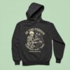 Skeleton Be The Person Your Dog Thinks You Are Hoodie