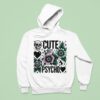 Skull Cute But Psycho Hoodie