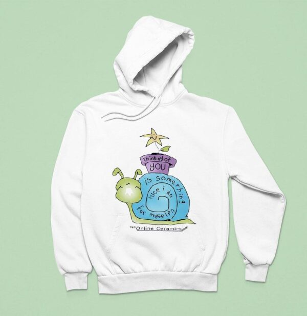 Snail Thinking Of You Is Something Nice I Do For Myself Hoodie