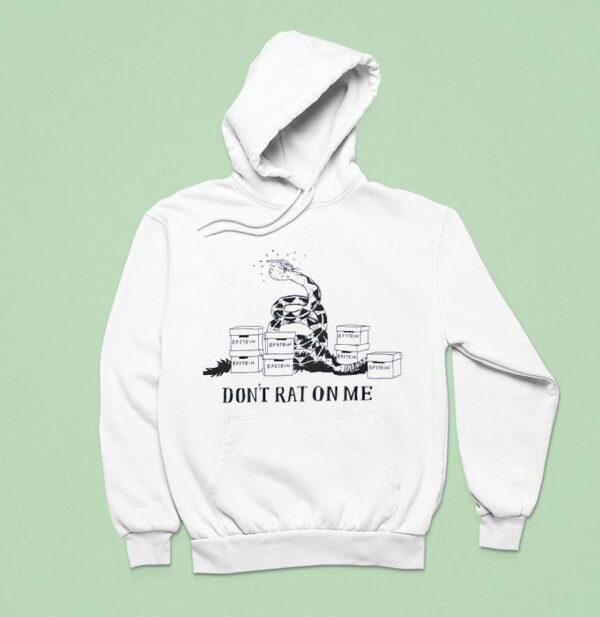 Snake Don T Rat On Me Hoodie